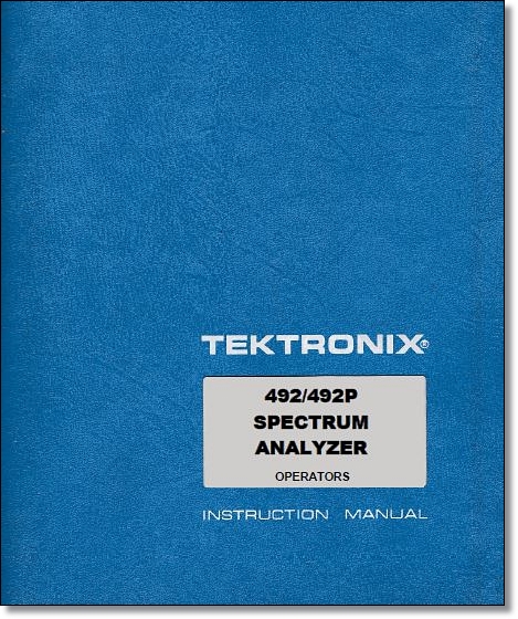 Tektronix 492 / 492P Operation Manual Tektronix 492 / 492P Operation Manual